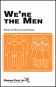 We're the Men TB choral sheet music cover Thumbnail